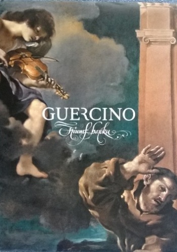 Okładka: Carlo Gozzi - Guercino. Triumf baroku. Arcydzieła z Cento, Rzymu i kolekcji polskich