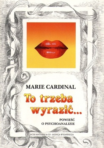 Okładka: Marie Cardinal - To trzeba wyrazić
