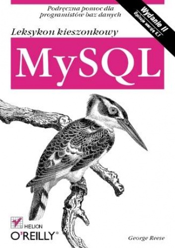 Okładka: George Reese - MySQL. Leksykon kieszonkowy. Wydanie II