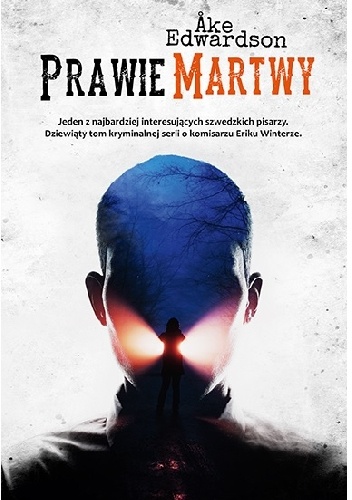 Okładka: Åke Edwardson - Prawie martwy