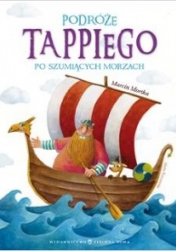 Okładka: Marcin Mortka - Podróże Tappiego po Szumiących Morzach