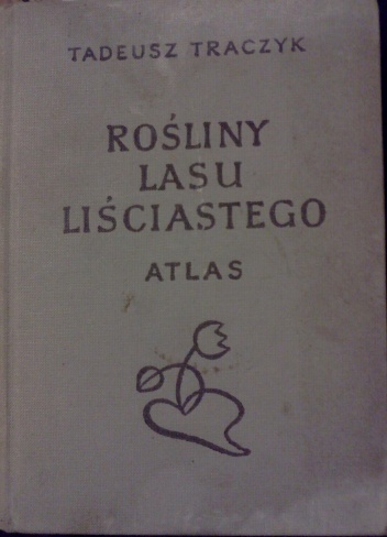 Okładka: Tadeusz Traczyk - Rośliny lasu liściastego