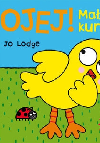 Okładka: Jo Lodge - OJEJ! Mały kurczak