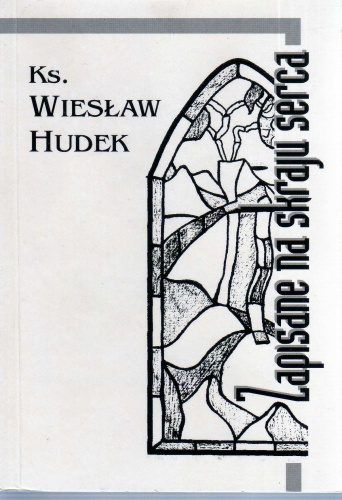 Okładka: Wiesław Hudek - Zapisane na skraju serca