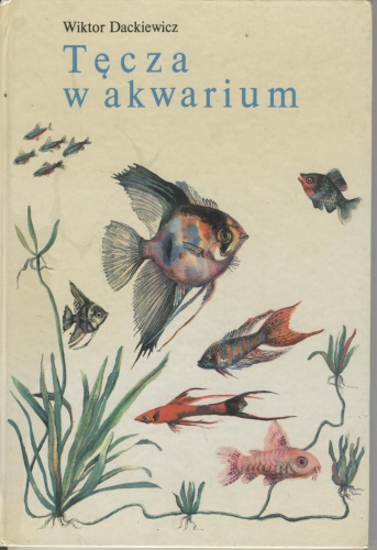 Okładka: Wiktor Dackiewicz - Tęcza w akwarium