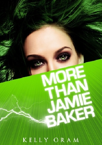 Okładka: Kelly Oram - More Than Jamie Baker