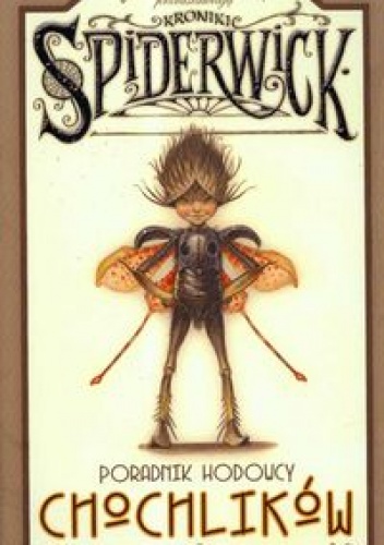 Okładka: Tony DiTerlizzi - Kroniki Spiderwick: Poradnik hodowcy chochlików