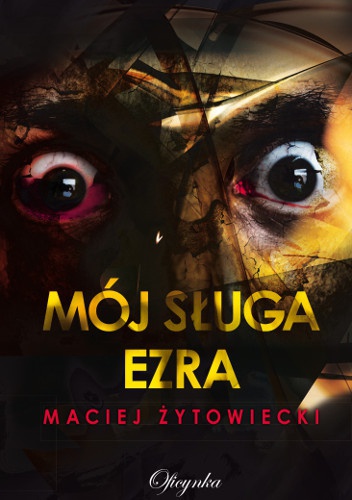 Okładka: Maciej Żytowiecki - Mój sługa Ezra