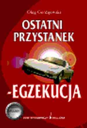 Okładka: Oleg Gordijewski - Ostatni przystanek - egzekucja