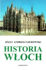 Okładka: Józef Andrzej Gierowski - Historia Włoch