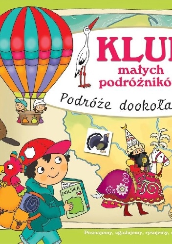 Okładka: Joanna Myjak - Klub małych podróżników. Podróże dookoła Polski