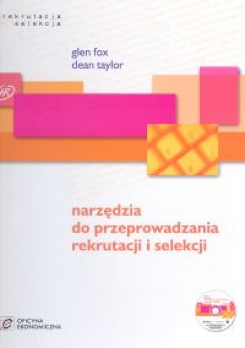Okładka: Fox Galen - Narzędzia do przeprowadzania rekrutacji i selekcji /książka