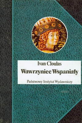 Okładka: Ivan Cloulas - Wawrzyniec Wspaniały