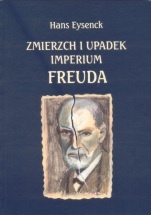Okładka: Hans Eysenck - Zmierzch i upadek imperium Freuda