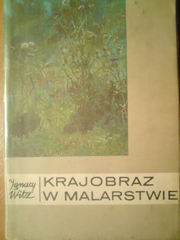 Okładka: Ignacy Witz - Krajobraz w malarstwie
