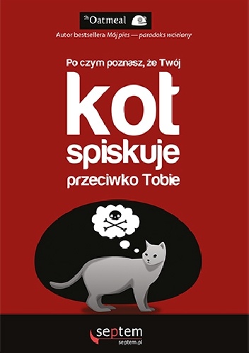 Okładka: Matthew Inman - Po czym poznasz, że twój kot spiskuje przeciwko tobie?