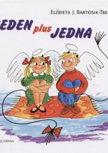 Okładka: Elżbieta J. Bartosik-Trebicka - Jeden plus jedna