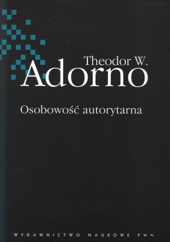Okładka: Theodor W. Adorno - Osobowość autorytarna