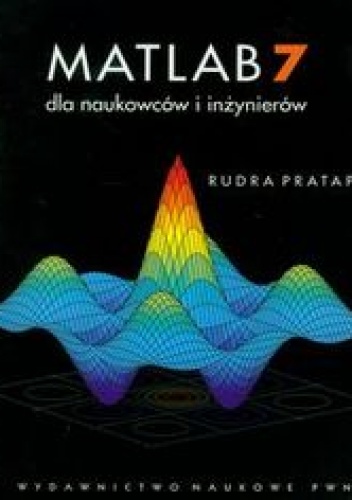 Okładka: Pratap Rudra - MATLAB 7 dla naukowców i inżynierów