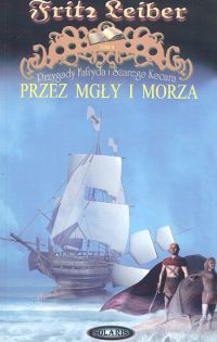 Okładka: Fritz Leiber - Przez mgły i morza