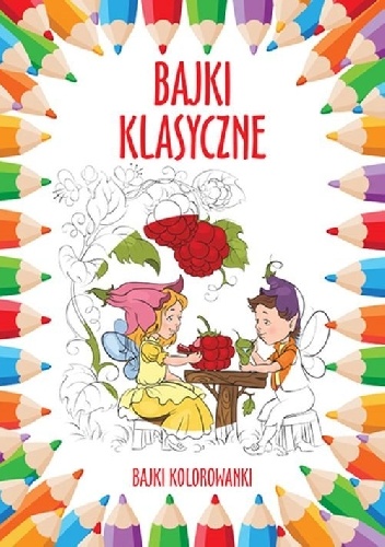 Okładka:  praca zbiorowa - Bajki klasyczne. Bajki kolorowanki