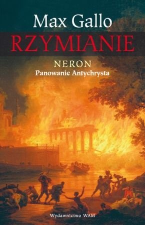 Okładka: Max Gallo - Neron. Panowanie Antychrysta