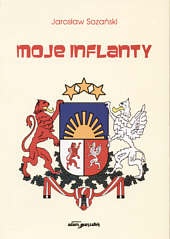 Okładka: Jarosław Sozański - Moje Inflanty
