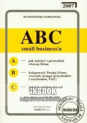 Okładka: Włodzimierz Markowski - ABC small biznesu 2007 - Markowski Włodzimierz