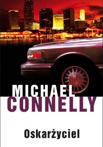 Okładka: Michael Connelly - Oskarżyciel