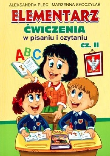 Okładka: Aleksandra Plec - Elementarz. Ćwiczenia w pisaniu i czytaniu. Część 2