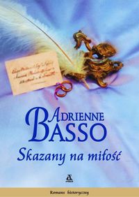 Okładka: Adrienne Basso - Skazany na miłość