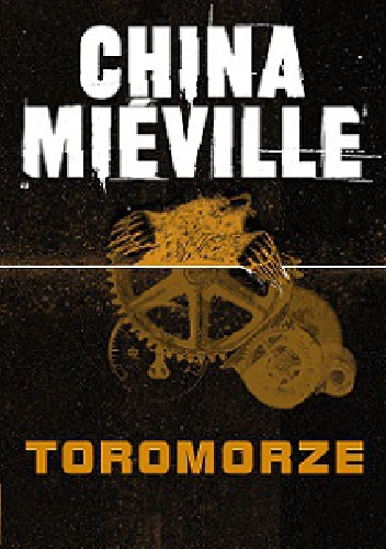 Okładka: China Miéville - Toromorze