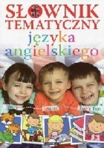 Okładka:  praca zbiorowa - Słownik tematyczny języka angielskiego