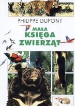 Okładka: Philippe Dupont - Mała księga zwierząt