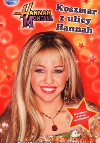 Okładka:  praca zbiorowa - Hannah Montana. Koszmar Z Ulicy Hannah