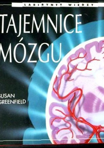 Okładka: Susan Greenfield - Tajemnice mózgu