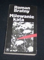 Okładka: Roman Bratny - Miłowanie kata