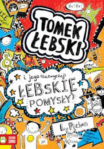 Okładka: Liz Pichon - Tomek Łebski i jego (zazwyczaj) łebskie pomysły