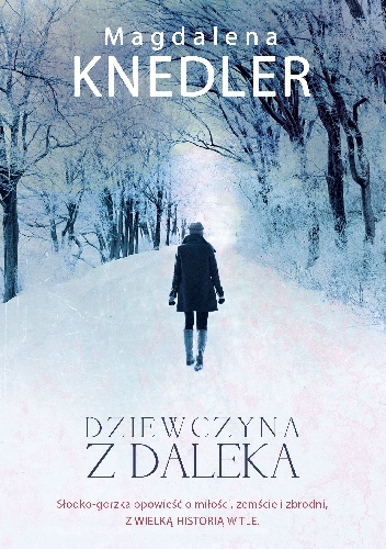 Okładka: Mag­da­lena Knedler - Dziewczyna z daleka