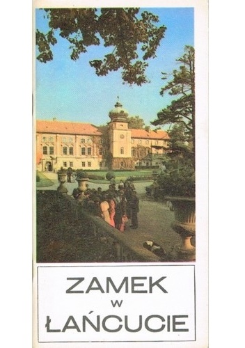 Okładka: Jolanta Więckowska - Zamek w Łańcucie