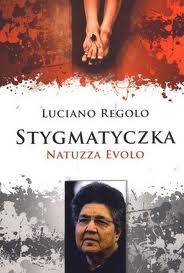Okładka: Luciano Regolo - Stygmatyczka. Natuzza Evolo