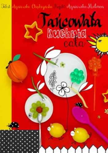 Okładka: Agnieszka Malmon - Tańcowała kuchnia cała