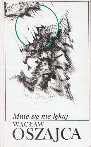 Okładka: Wacław Oszajca - Mnie się nie lękaj