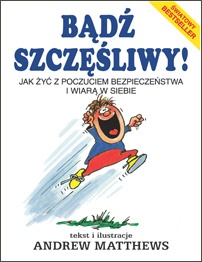 Okładka: Andrew Matthews - Bądź szczęśliwy!