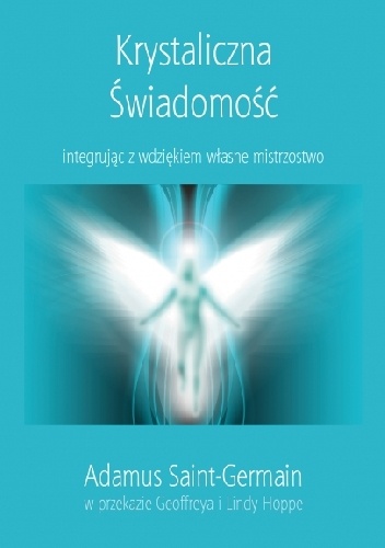 Okładka: Adamus Saint-Germain - Krystaliczna Świadomość