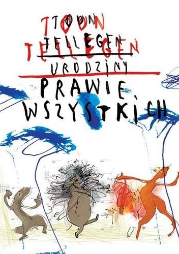 Okładka: Toon Tellegen - Urodziny prawie wszystkich
