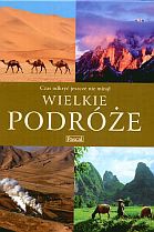 Okładka: Piotr Małyszko - Wielkie podróże Czas odkryć jeszcze nie minął