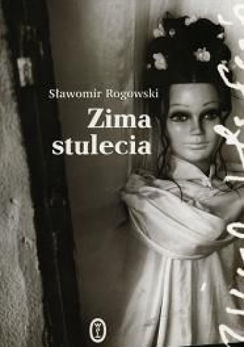 Okładka: Sławomir Rogowski - Zima stulecia