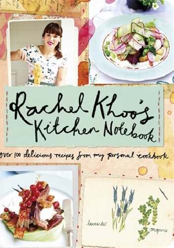 Okładka: Rachel Khoo - Rachel Khoo's Kitchen Notebook