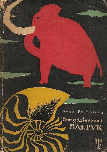 Okładka: Anna Pęczalska - Tam gdzie szumi Bałtyk